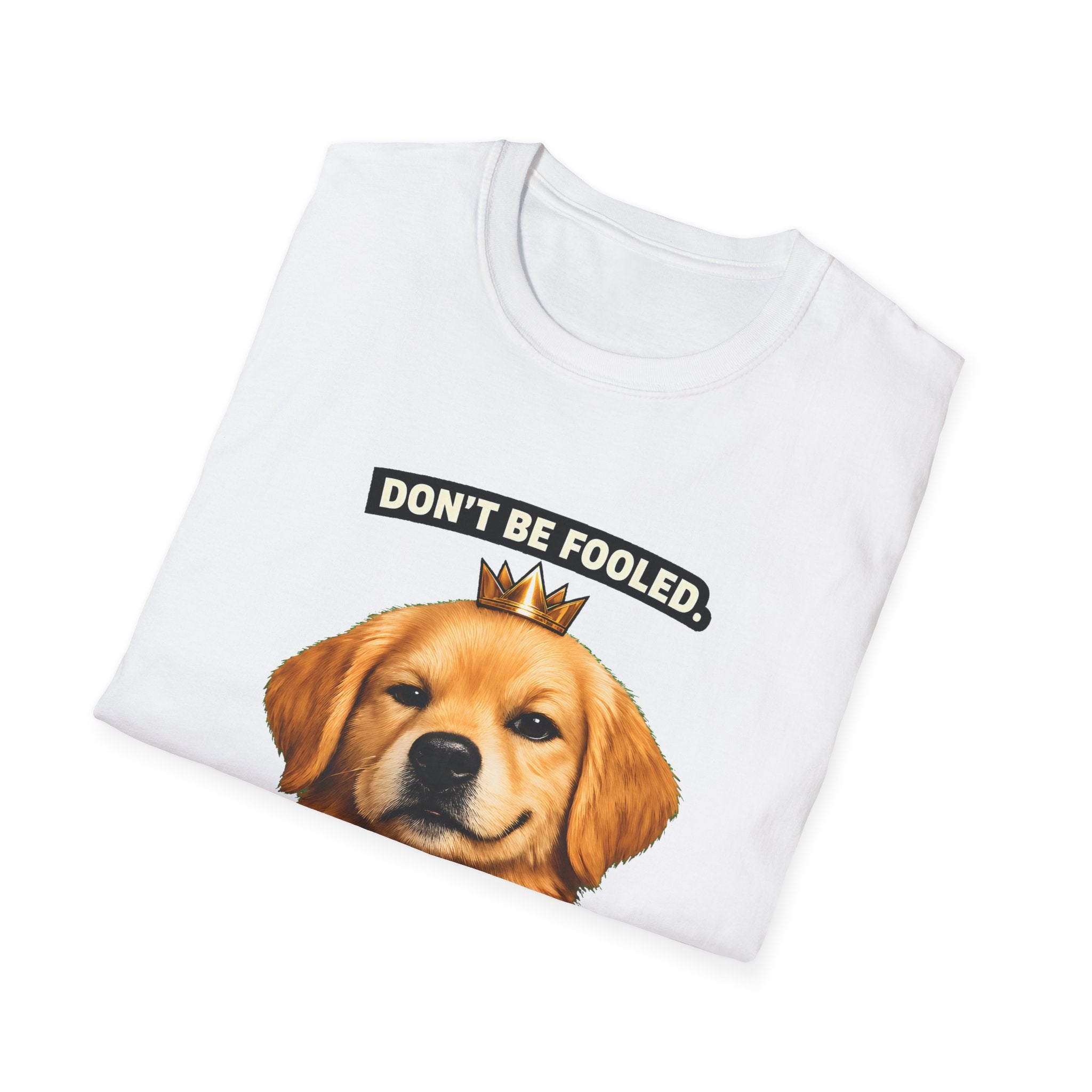 Don’t Be Fooled, I’m The Boss – Funny Dog T-Shirt | Cute Boss Puppy Tee (Unisex)
