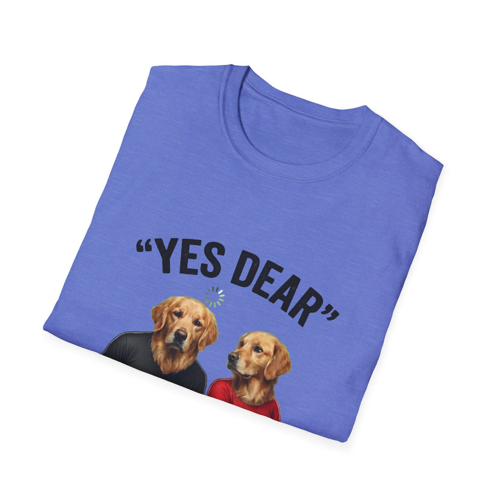 Yes Dear Auto Mode ON – Funny Couple Dog T-Shirt | Unisex Graphic Tee
