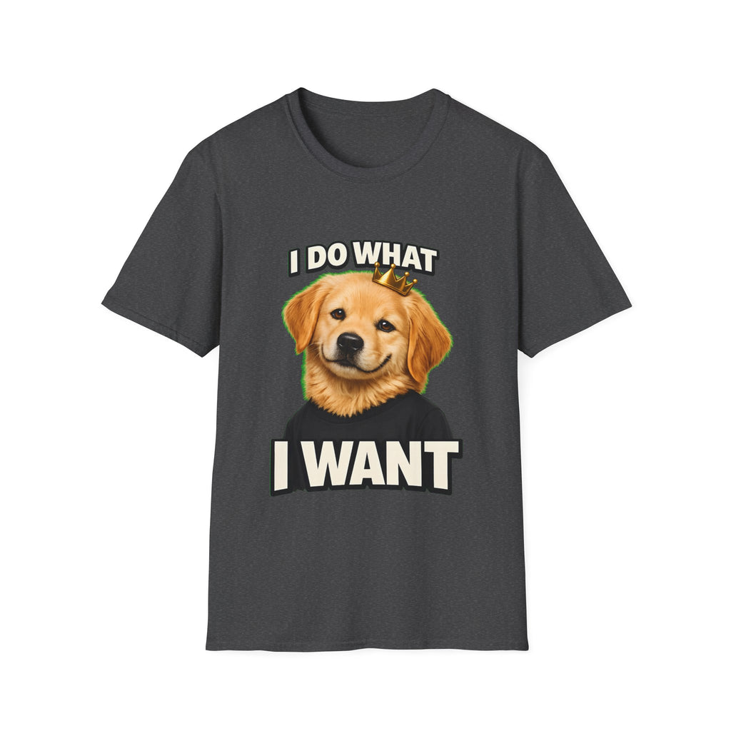 I Do What I Want – Funny Dog Attitude T-Shirt | Cute Golden Puppy Tee (Unisex)