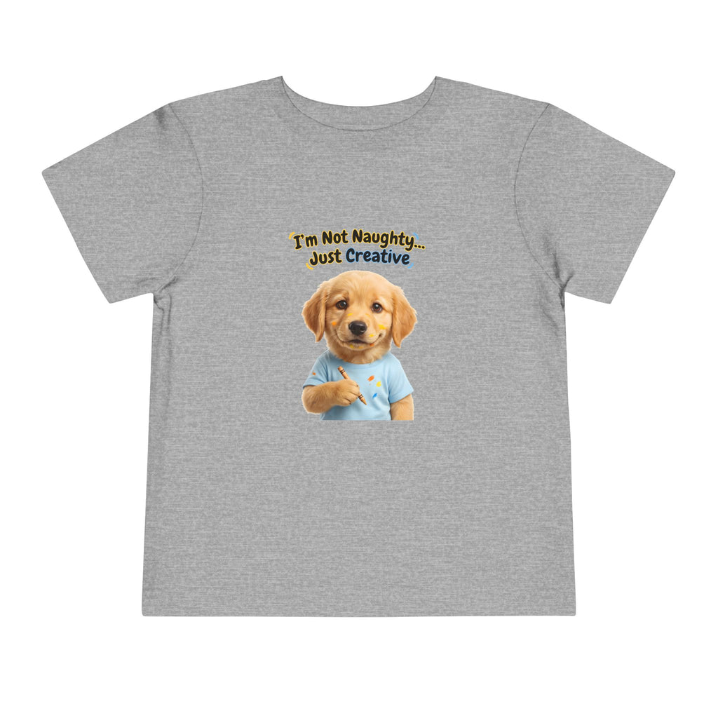 I’m Not Naughty… Just Creative – Cute Puppy T-Shirt | Funny Artist Dog Tee (Unisex)