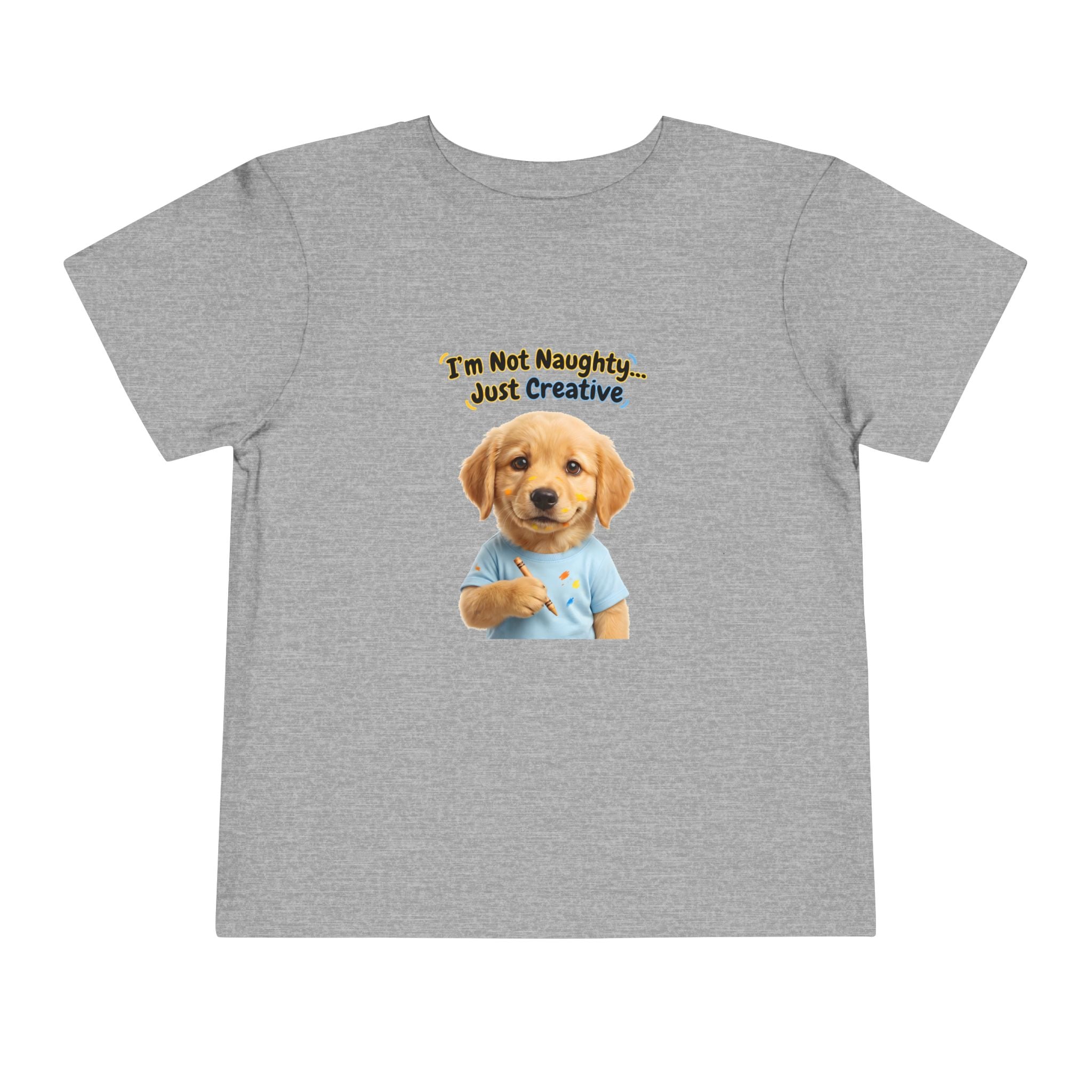 I’m Not Naughty… Just Creative – Cute Puppy T-Shirt | Funny Artist Dog Tee (Unisex)
