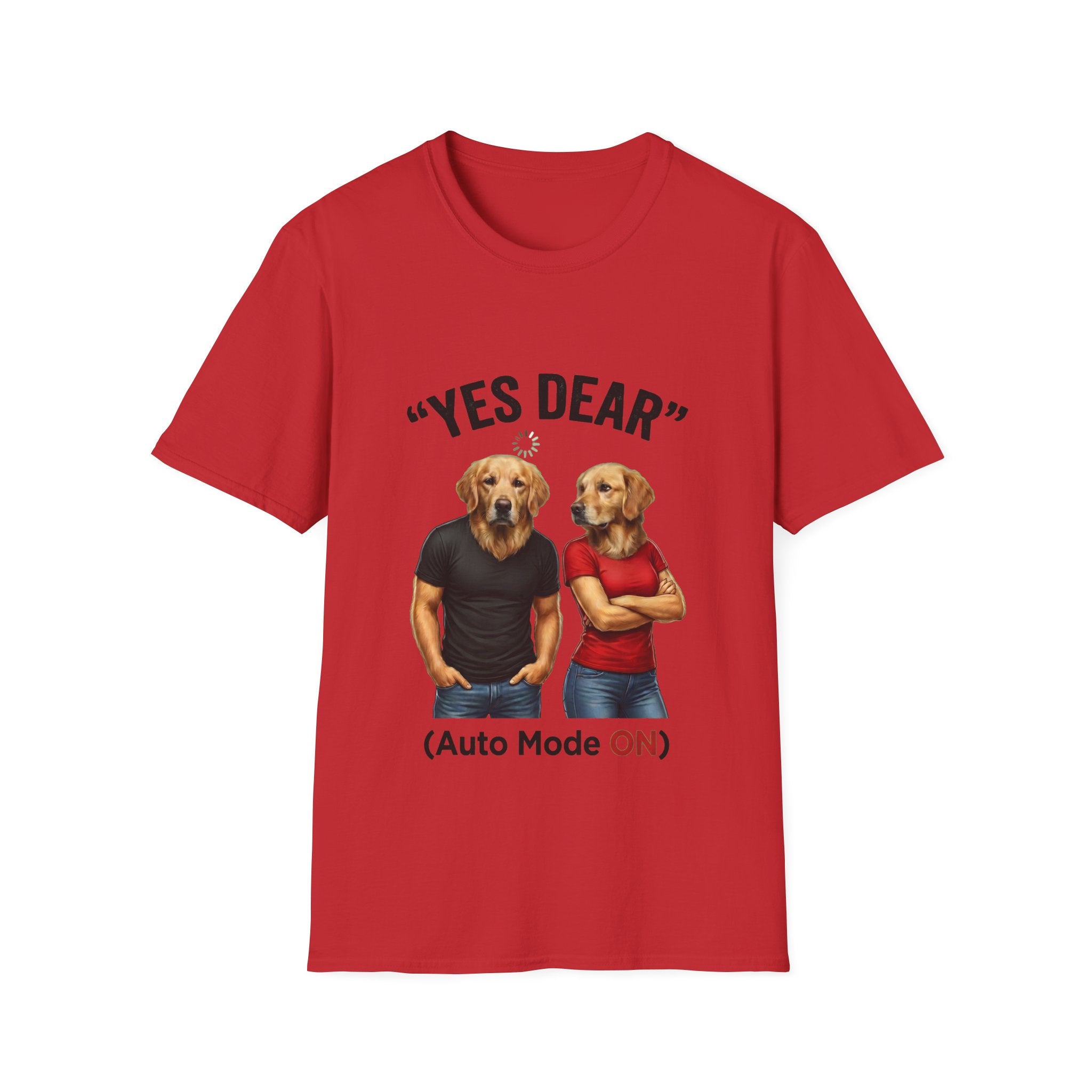 Yes Dear Auto Mode ON – Funny Couple Dog T-Shirt | Unisex Graphic Tee
