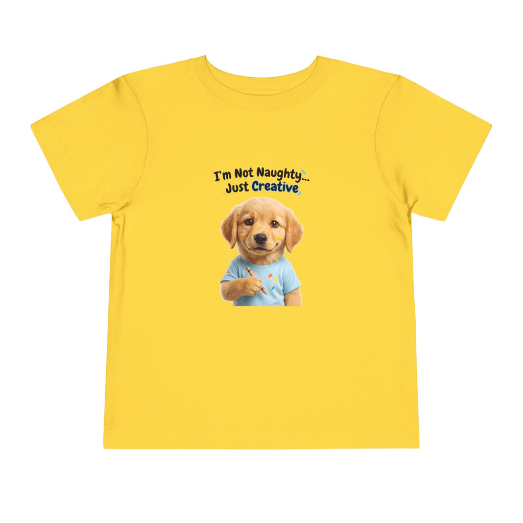 I’m Not Naughty… Just Creative – Cute Puppy T-Shirt | Funny Artist Dog Tee (Unisex)