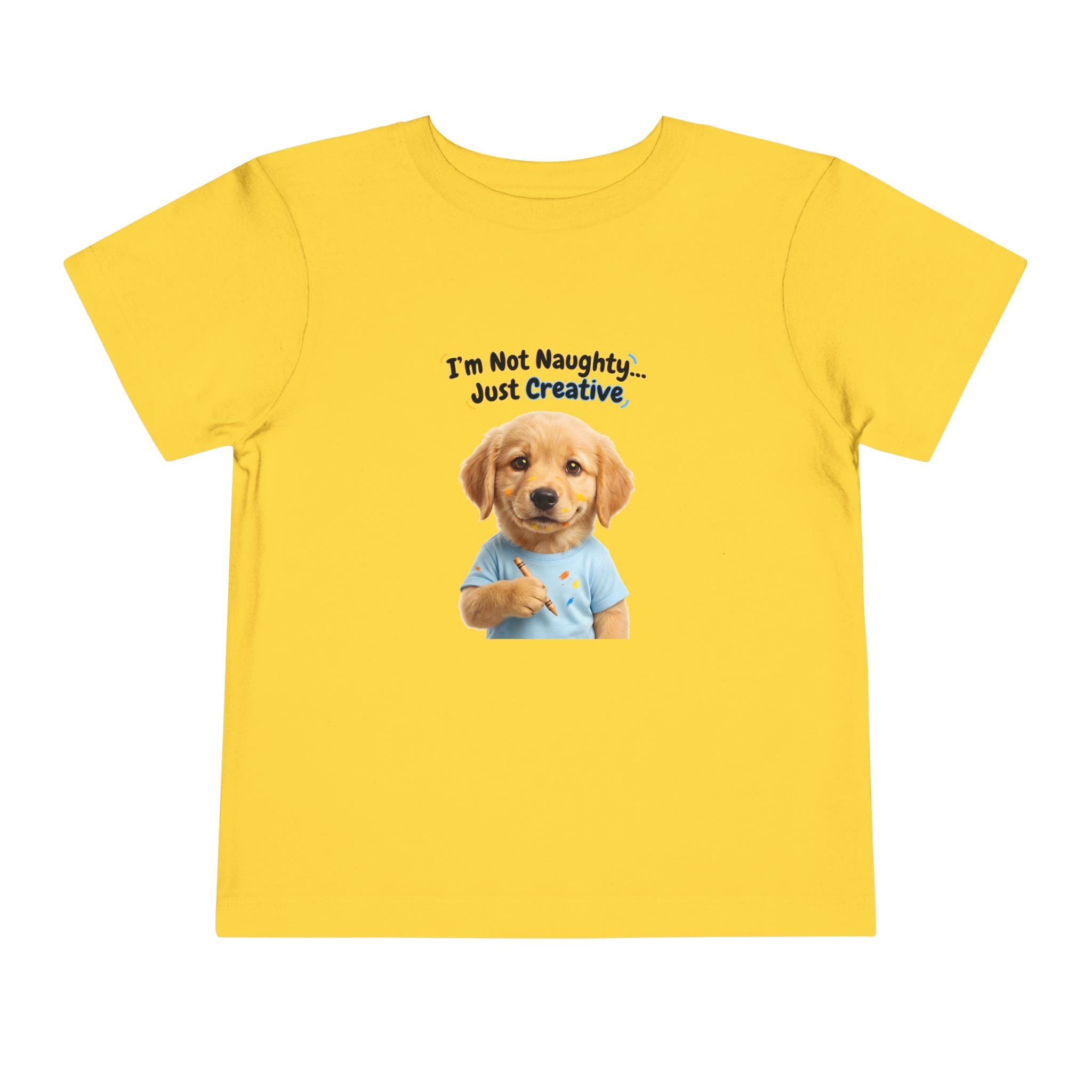 I’m Not Naughty… Just Creative – Cute Puppy T-Shirt | Funny Artist Dog Tee (Unisex)