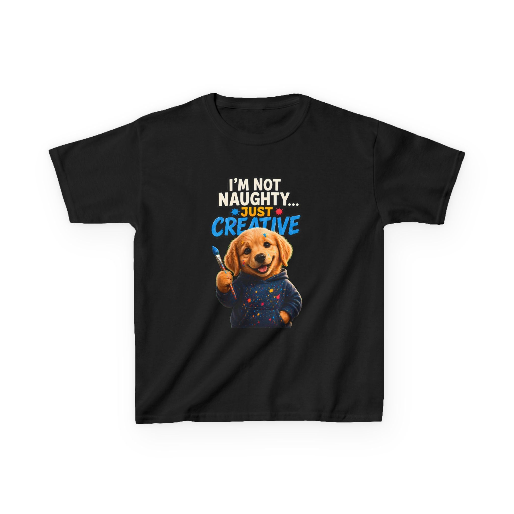 I’m Not Naughty… Just Creative – Funny Dog T-Shirt | Cute Artist Puppy Graphic Tee (Unisex)