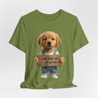 T-Shirt — Cute Puppy Holding 'Come home safe I'll Be Waiting' Sign | Dog Lover Gift