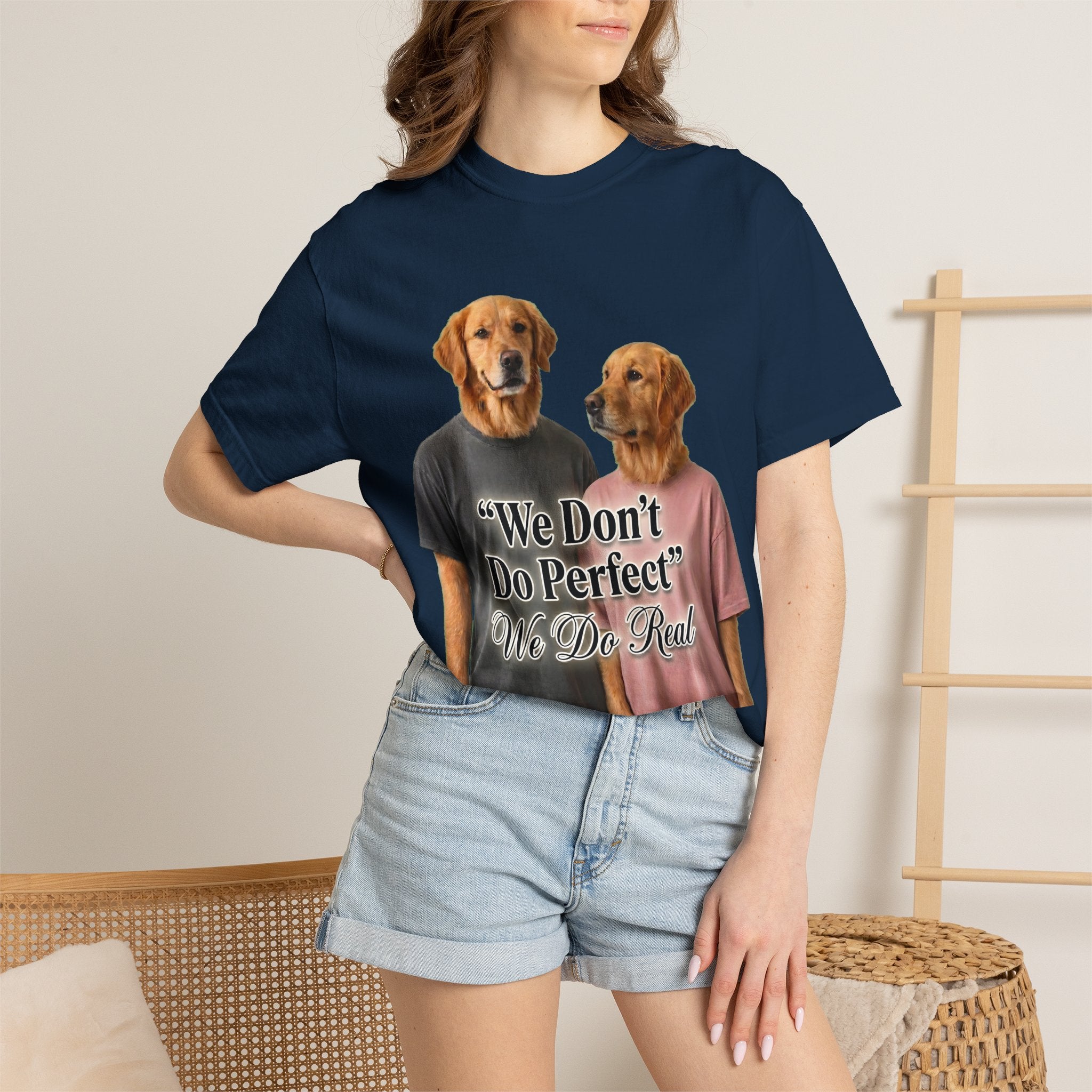 We Don’t Do Perfect, We Do Real – Couple Dog T-Shirts | Matching Funny Relationship Tee (Unisex)