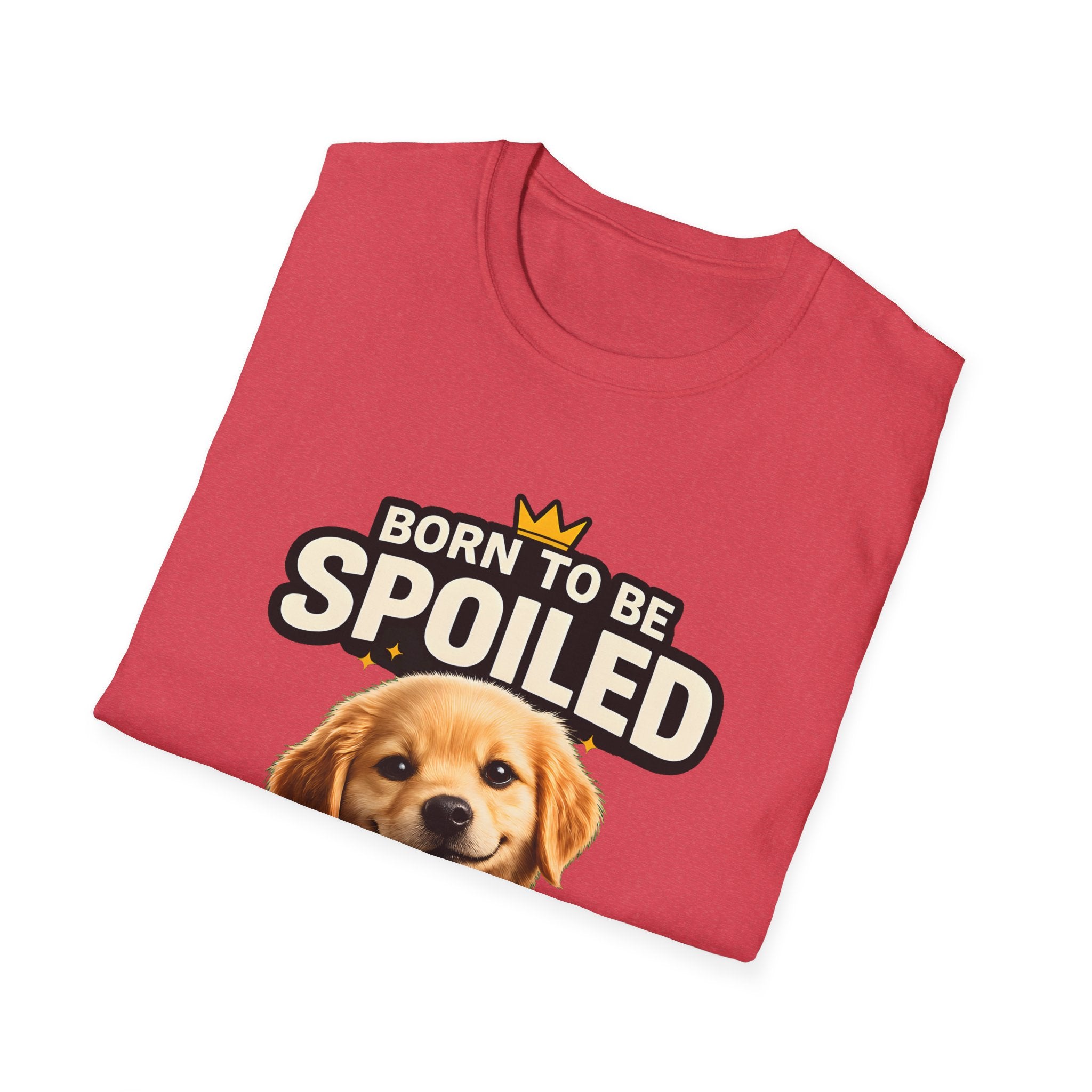 Born To Be Spoiled – Cute Dog T-Shirt | Funny Puppy Lover Gift Tee (Unisex)