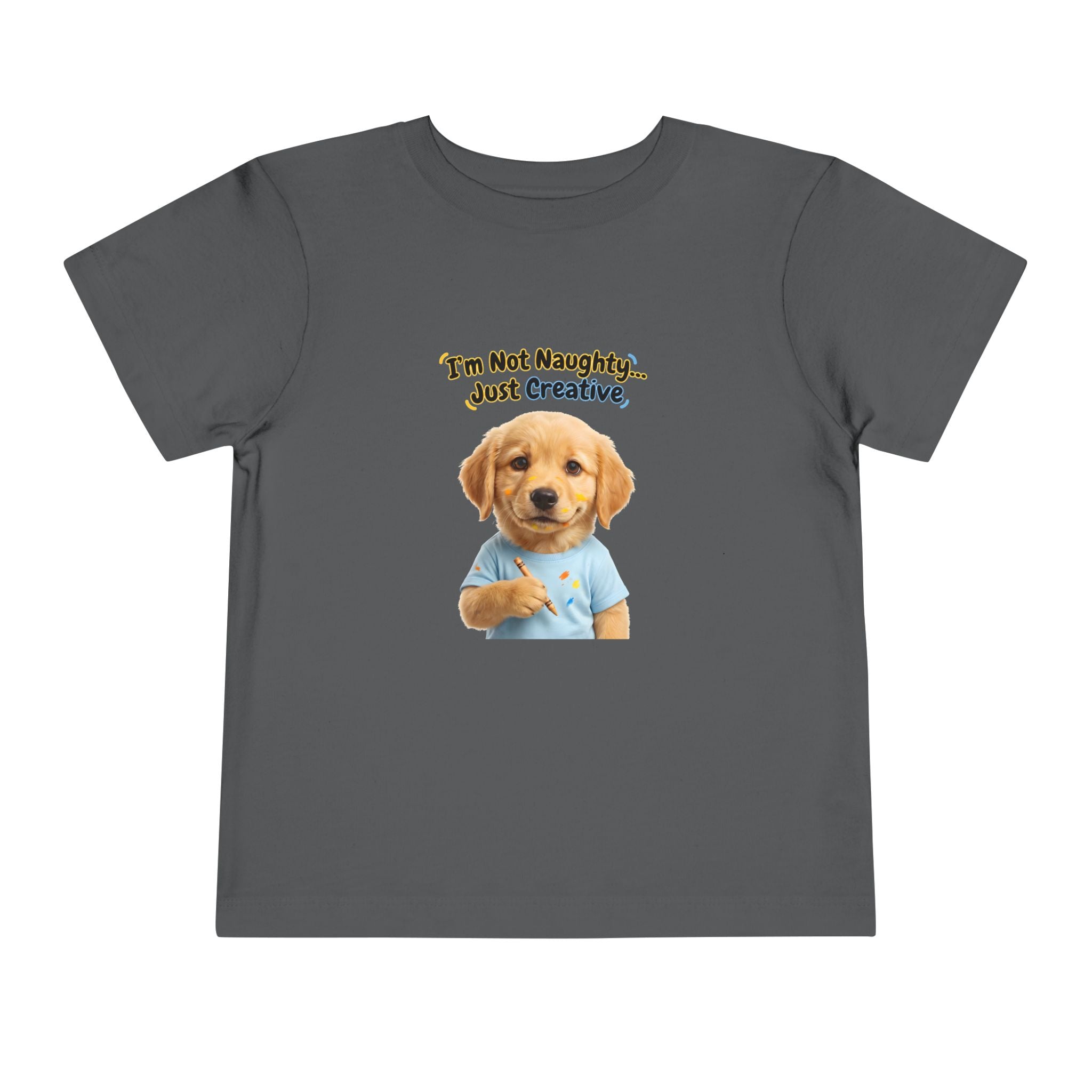 I’m Not Naughty… Just Creative – Cute Puppy T-Shirt | Funny Artist Dog Tee (Unisex)
