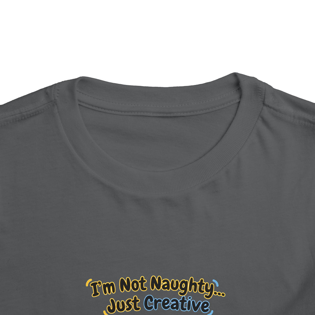 I’m Not Naughty… Just Creative – Cute Puppy T-Shirt | Funny Artist Dog Tee (Unisex)