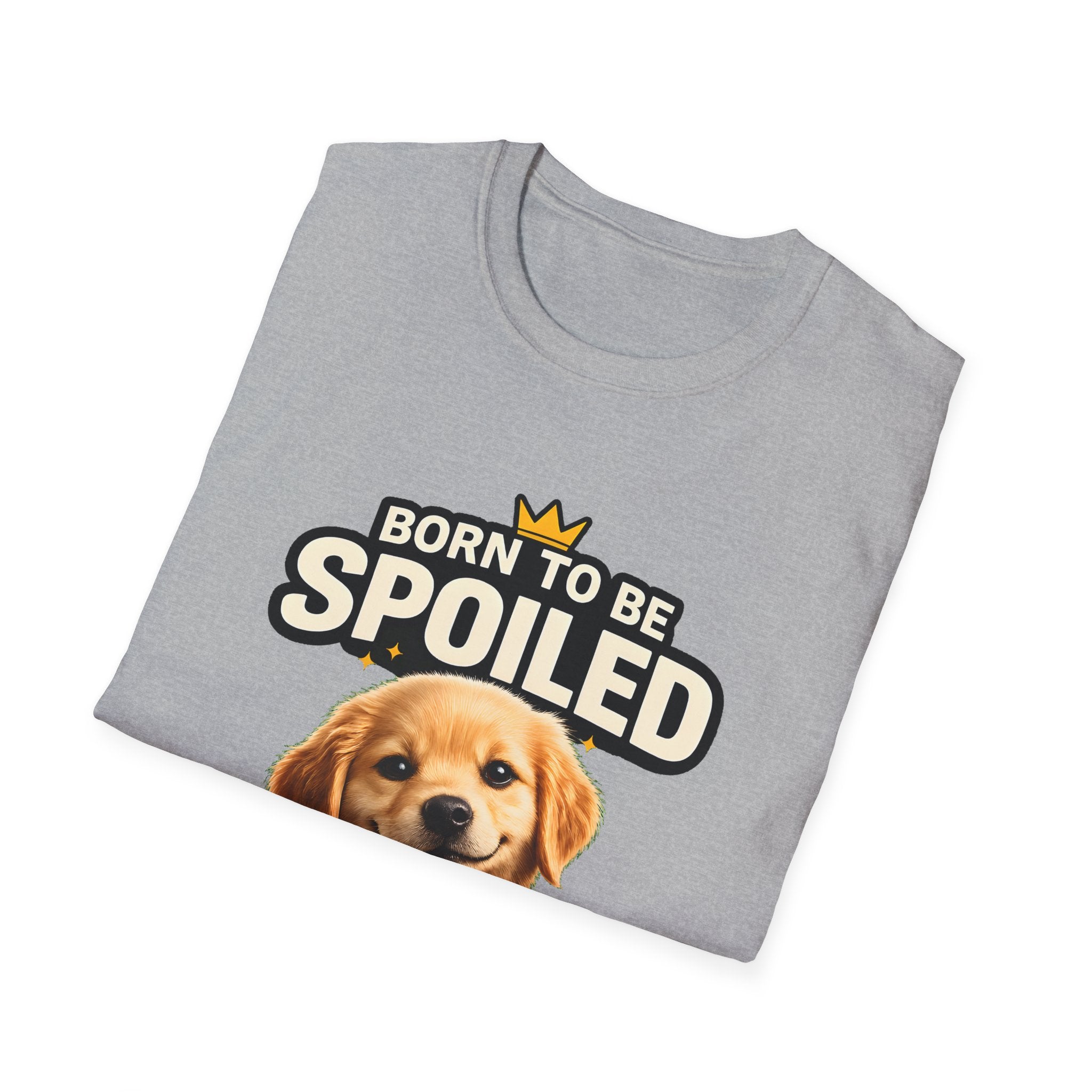 Born To Be Spoiled – Cute Dog T-Shirt | Funny Puppy Lover Gift Tee (Unisex)