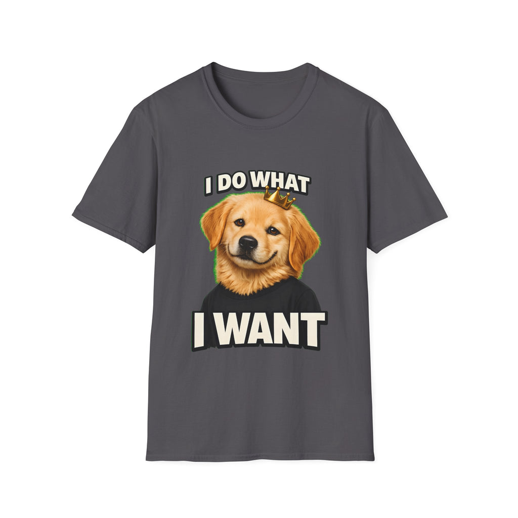 I Do What I Want – Funny Dog Attitude T-Shirt | Cute Golden Puppy Tee (Unisex)