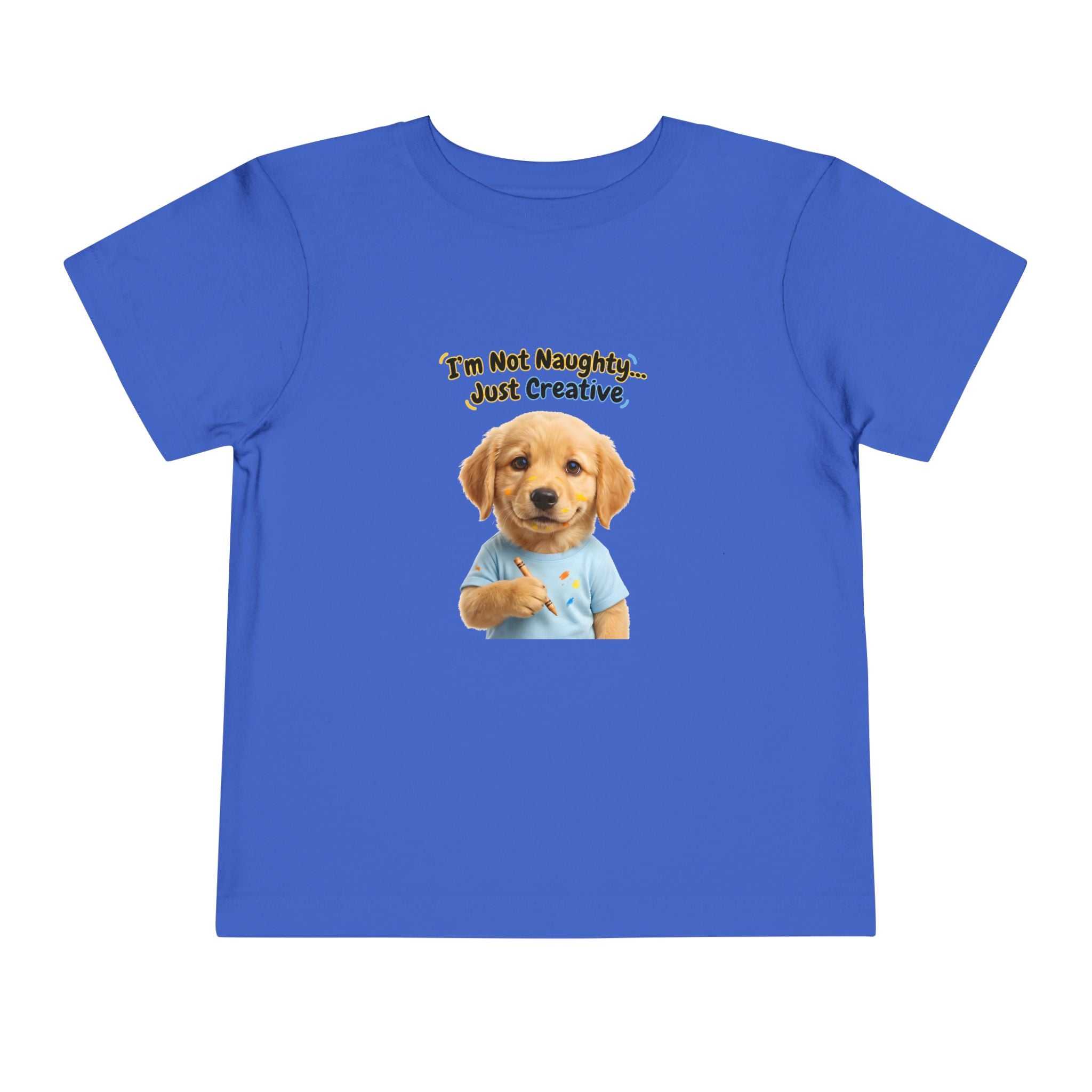 I’m Not Naughty… Just Creative – Cute Puppy T-Shirt | Funny Artist Dog Tee (Unisex)