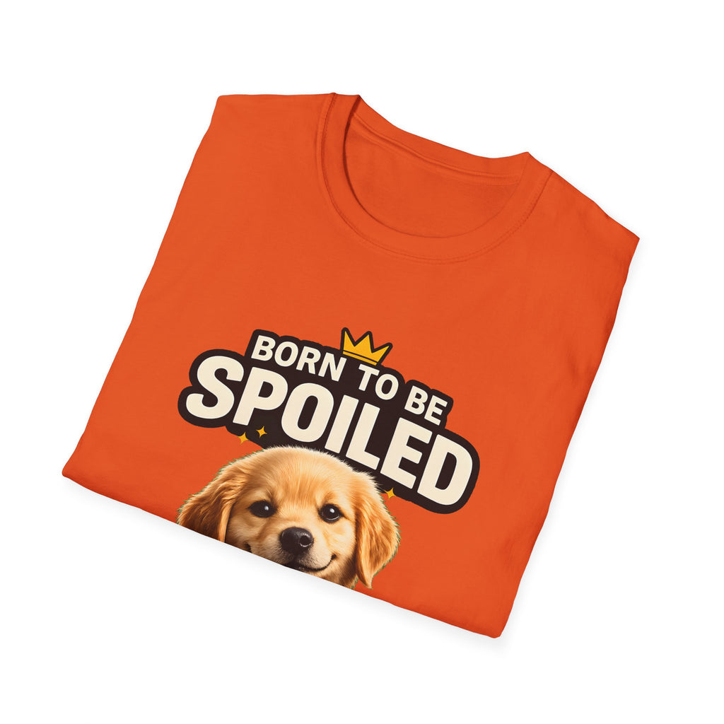 Born To Be Spoiled – Cute Dog T-Shirt | Funny Puppy Lover Gift Tee (Unisex)