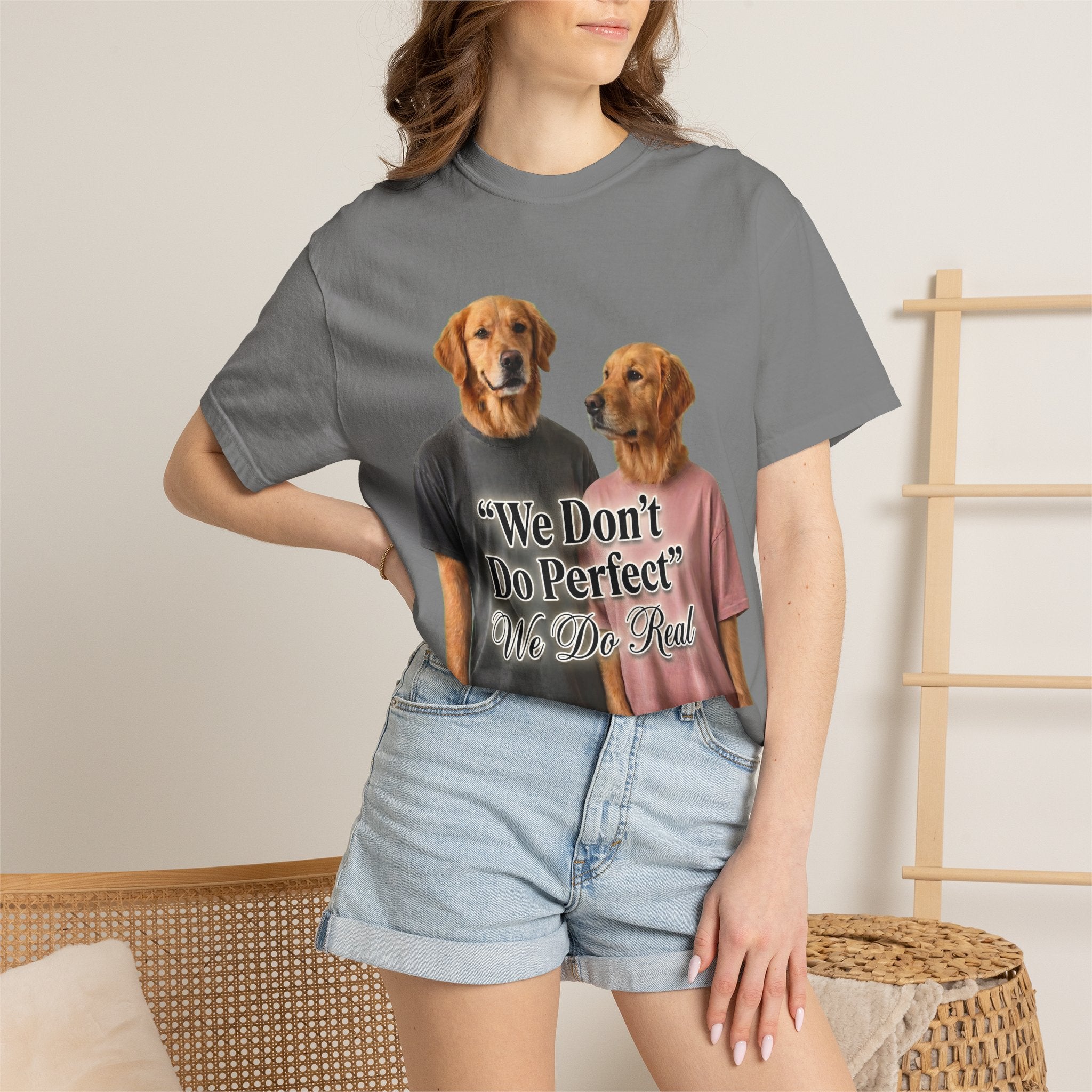 We Don’t Do Perfect, We Do Real – Couple Dog T-Shirts | Matching Funny Relationship Tee (Unisex)