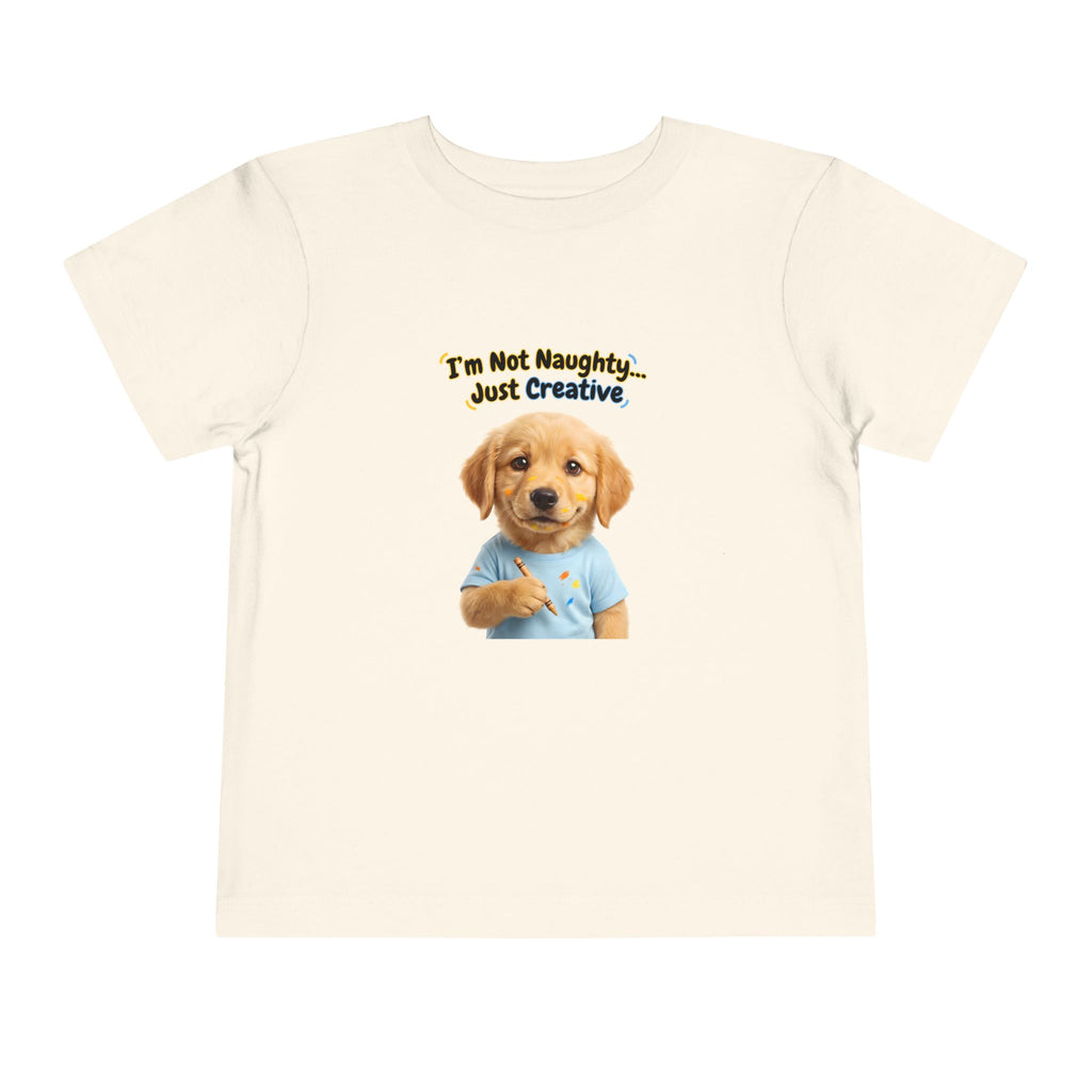I’m Not Naughty… Just Creative – Cute Puppy T-Shirt | Funny Artist Dog Tee (Unisex)