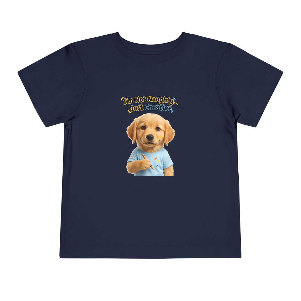 I’m Not Naughty… Just Creative – Cute Puppy T-Shirt | Funny Artist Dog Tee (Unisex)