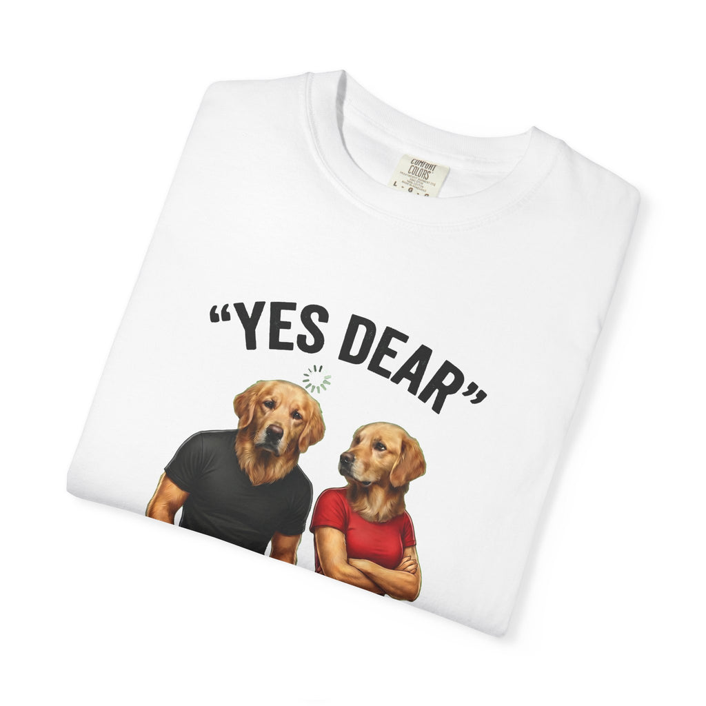 Yes Dear Auto Mode ON – Funny Couple Dog T-Shirt | Unisex Graphic Tee
