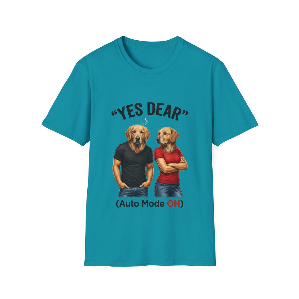 Yes Dear Auto Mode ON – Funny Couple Dog T-Shirt | Unisex Graphic Tee
