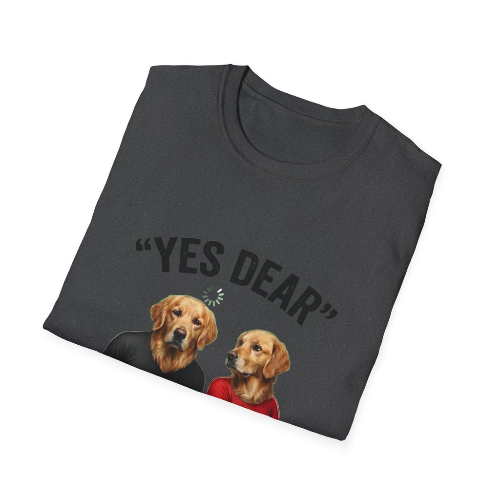 Yes Dear Auto Mode ON – Funny Couple Dog T-Shirt | Unisex Graphic Tee
