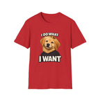 Golden Retriever Portrait I DO WHAT I WANT T-Shirt | Dog Graphic Tee