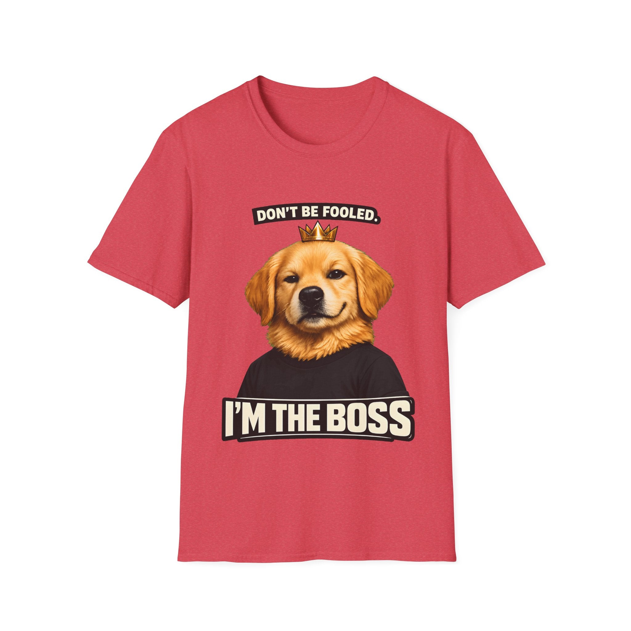 Don’t Be Fooled, I’m The Boss – Funny Dog T-Shirt | Cute Boss Puppy Tee (Unisex)