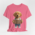 T-Shirt — Cute Puppy Holding 'Come home safe I'll Be Waiting' Sign | Dog Lover Gift