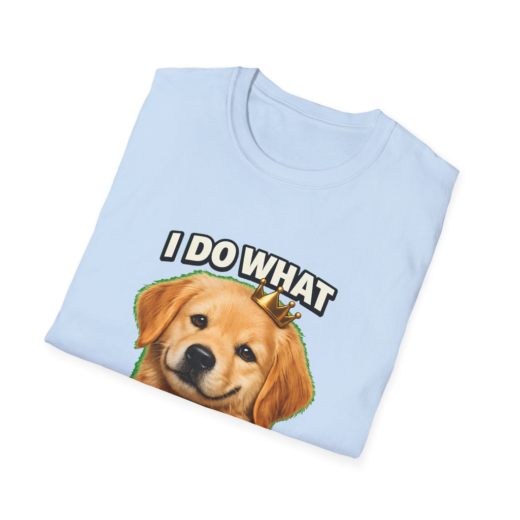 I Do What I Want – Funny Dog Attitude T-Shirt | Cute Golden Puppy Tee (Unisex)
