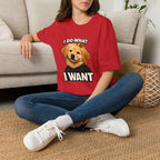 Golden Retriever Portrait I DO WHAT I WANT T-Shirt | Dog Graphic Tee