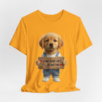 T-Shirt — Cute Puppy Holding 'Come home safe I'll Be Waiting' Sign | Dog Lover Gift