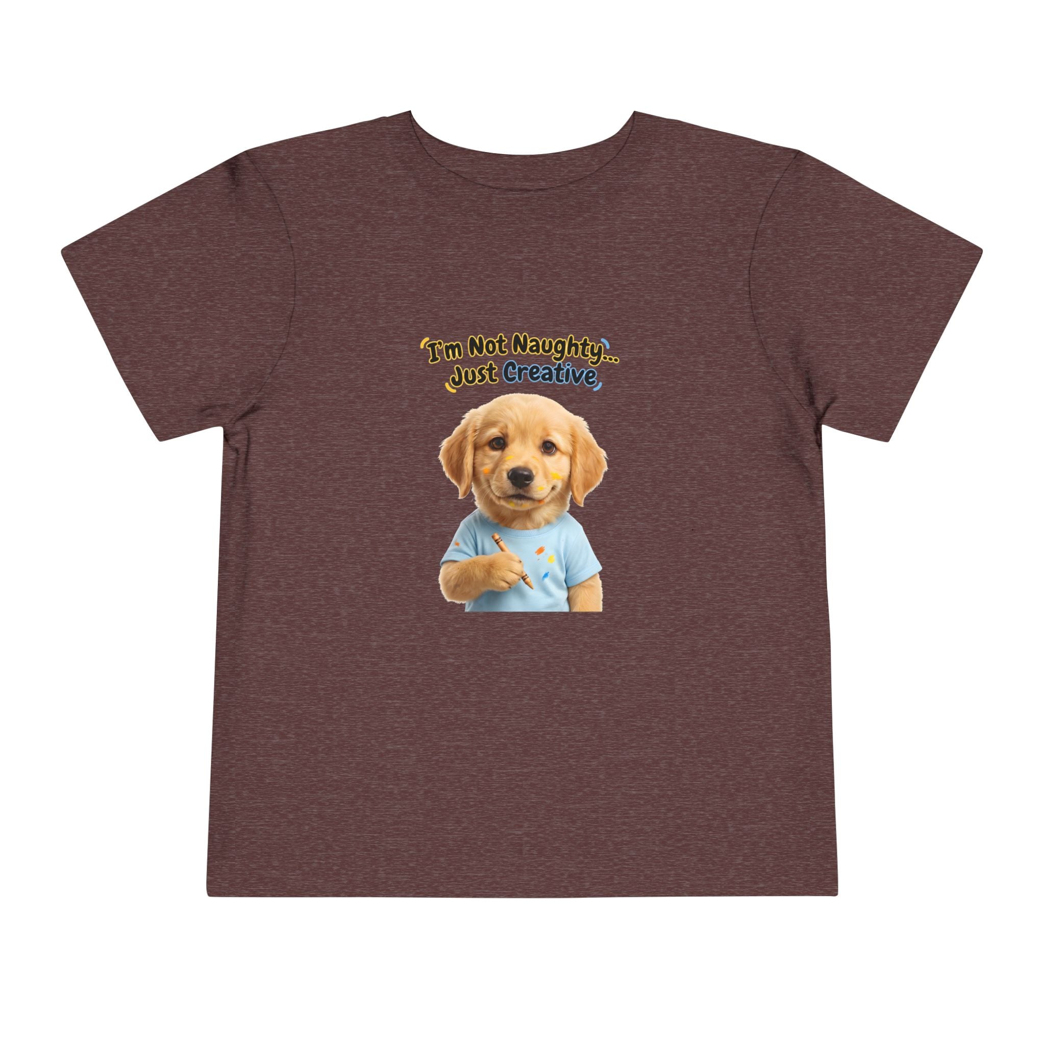 I’m Not Naughty… Just Creative – Cute Puppy T-Shirt | Funny Artist Dog Tee (Unisex)