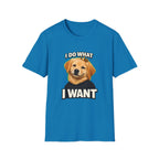 Golden Retriever Portrait I DO WHAT I WANT T-Shirt | Dog Graphic Tee