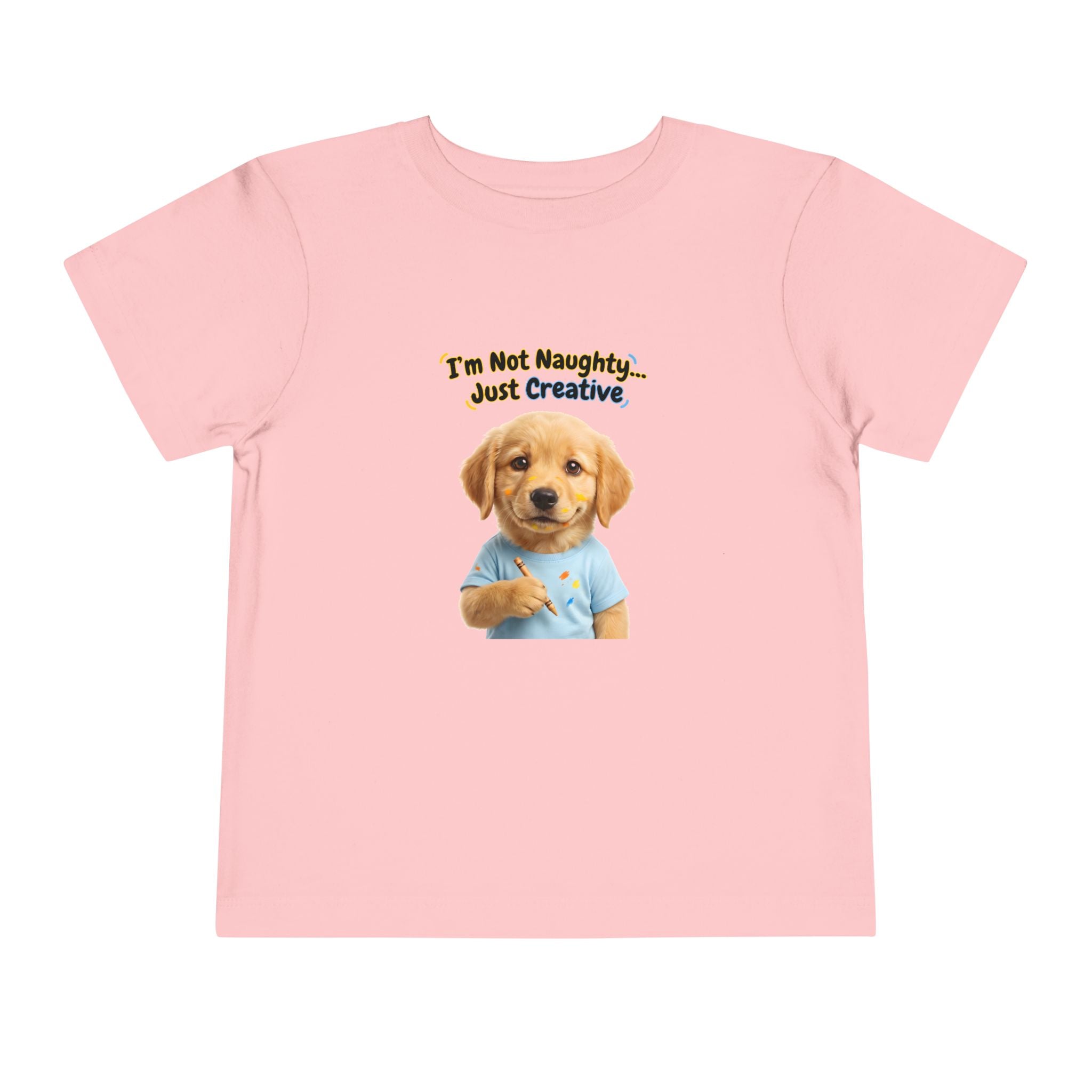 I’m Not Naughty… Just Creative – Cute Puppy T-Shirt | Funny Artist Dog Tee (Unisex)