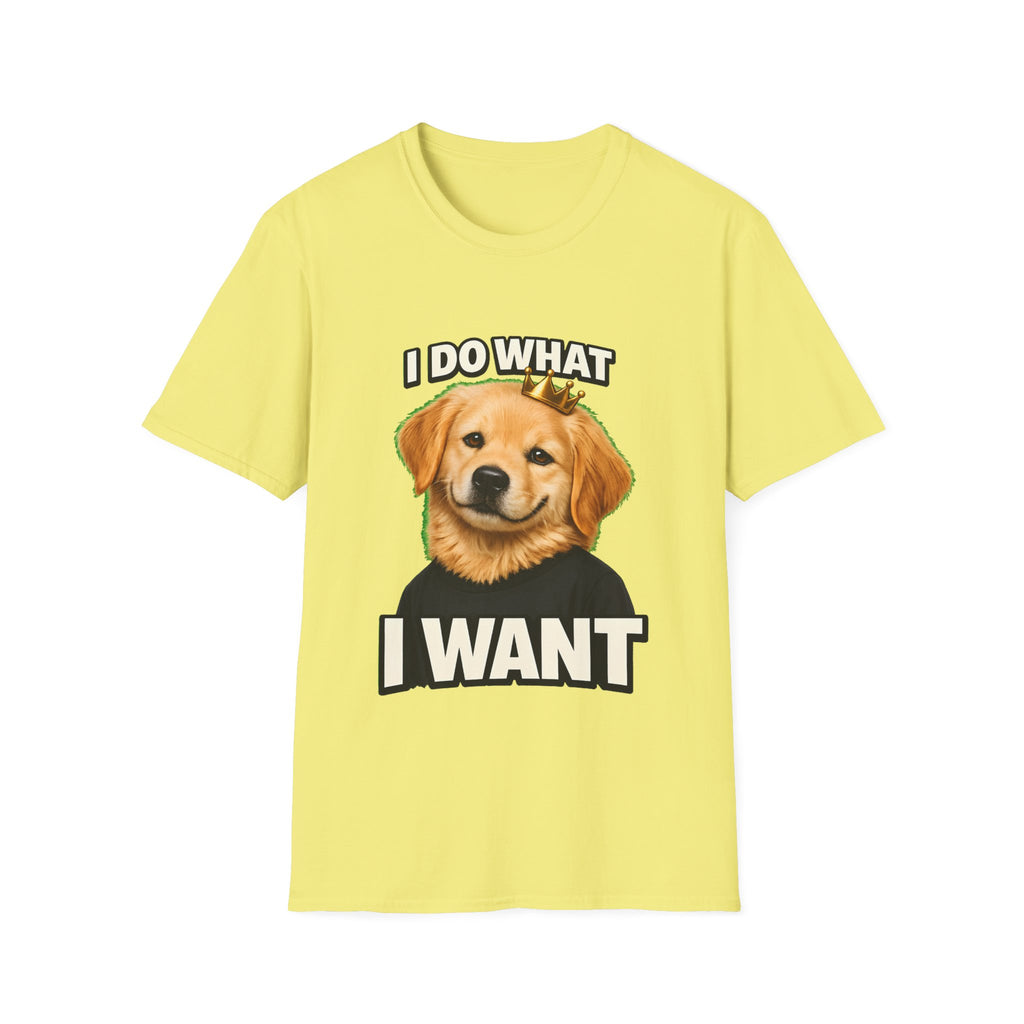 I Do What I Want – Funny Dog Attitude T-Shirt | Cute Golden Puppy Tee (Unisex)