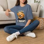 Golden Retriever Portrait I DO WHAT I WANT T-Shirt | Dog Graphic Tee
