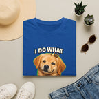 Golden Retriever Portrait I DO WHAT I WANT T-Shirt | Dog Graphic Tee