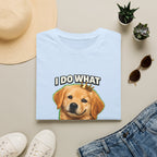Golden Retriever Portrait I DO WHAT I WANT T-Shirt | Dog Graphic Tee