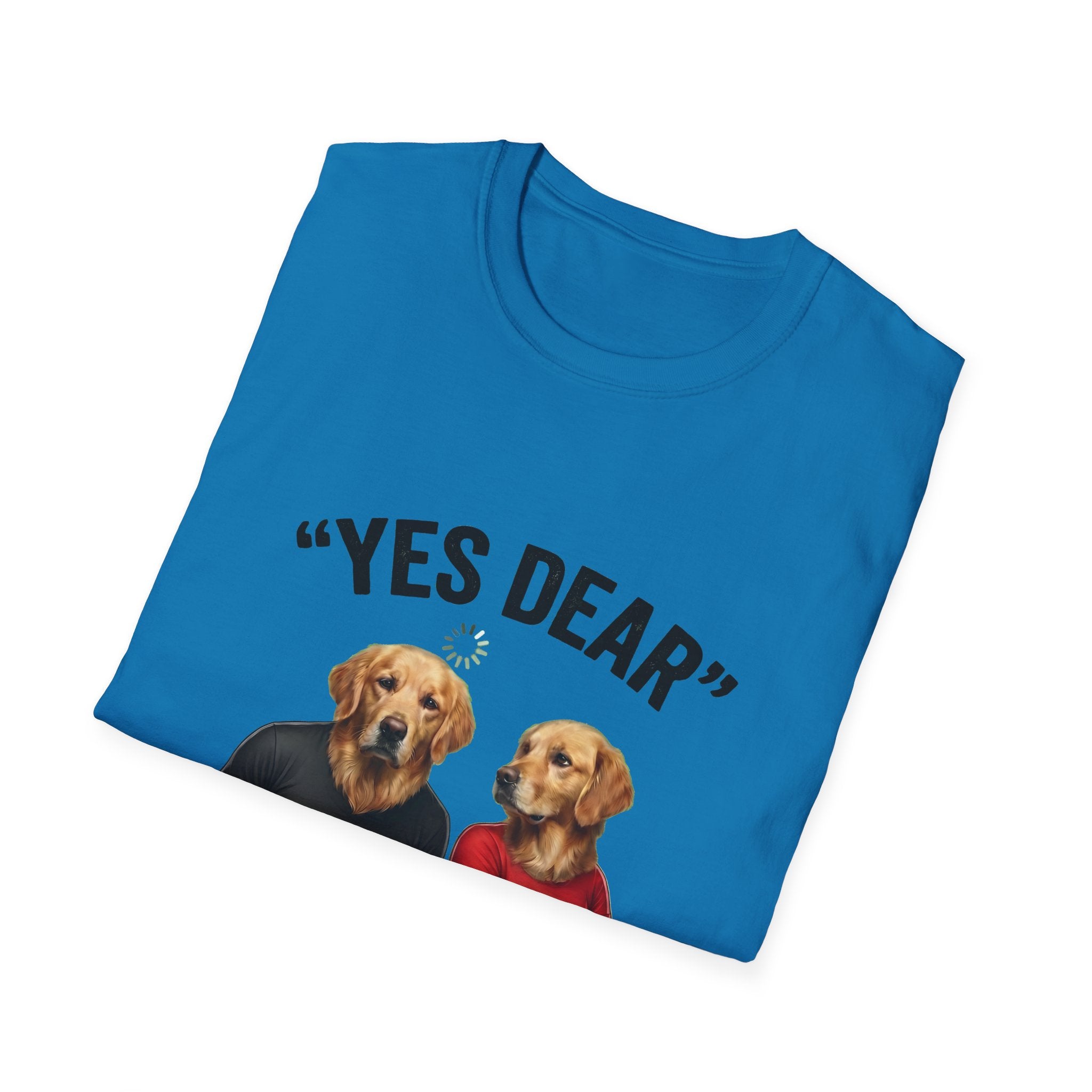 Yes Dear Auto Mode ON – Funny Couple Dog T-Shirt | Unisex Graphic Tee