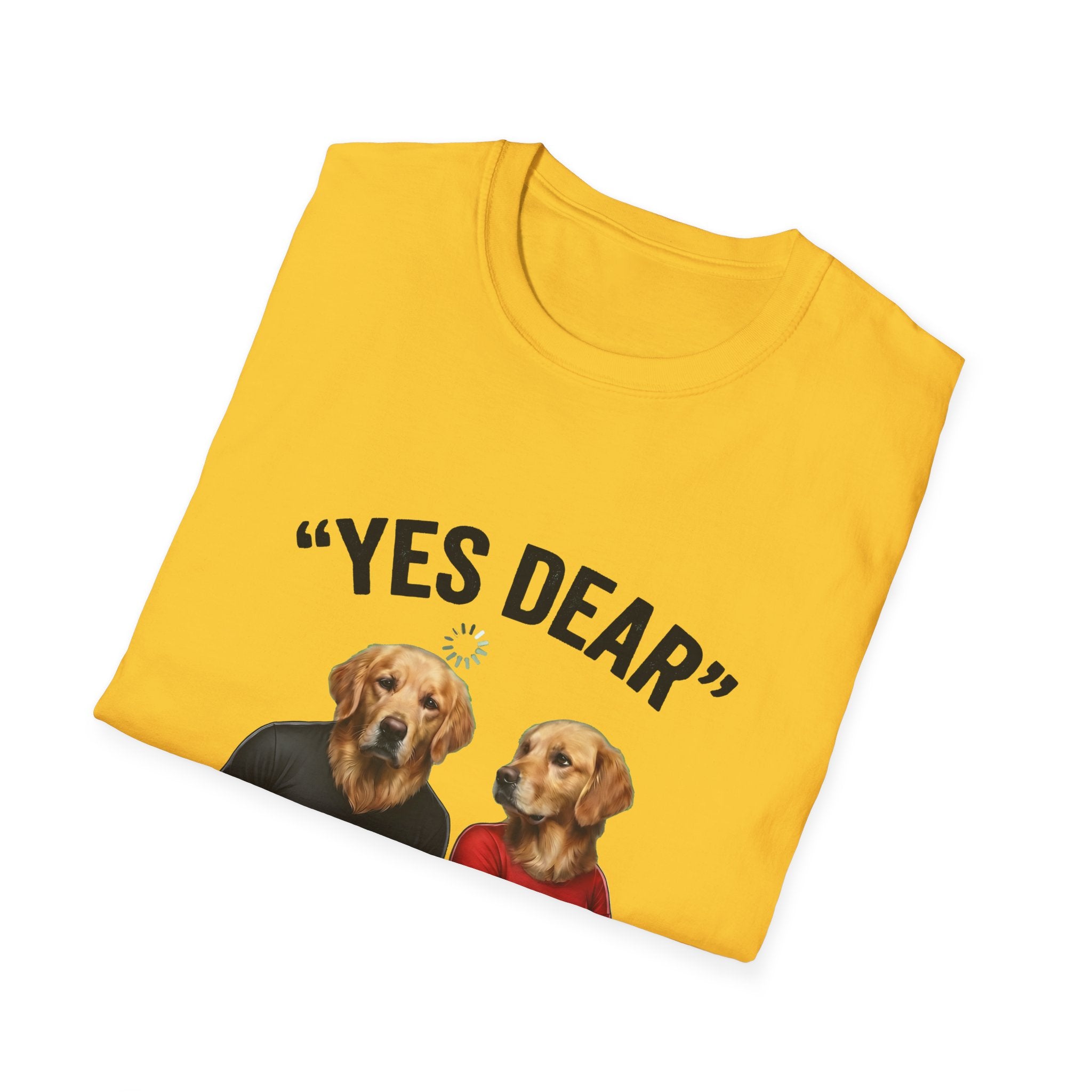 Yes Dear Auto Mode ON – Funny Couple Dog T-Shirt | Unisex Graphic Tee