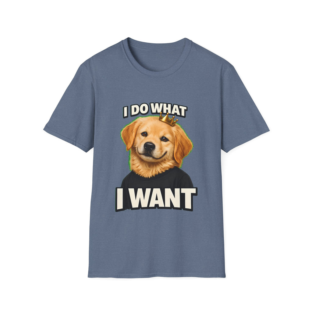I Do What I Want – Funny Dog Attitude T-Shirt | Cute Golden Puppy Tee (Unisex)