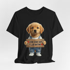T-Shirt — Cute Puppy Holding 'Come home safe I'll Be Waiting' Sign | Dog Lover Gift
