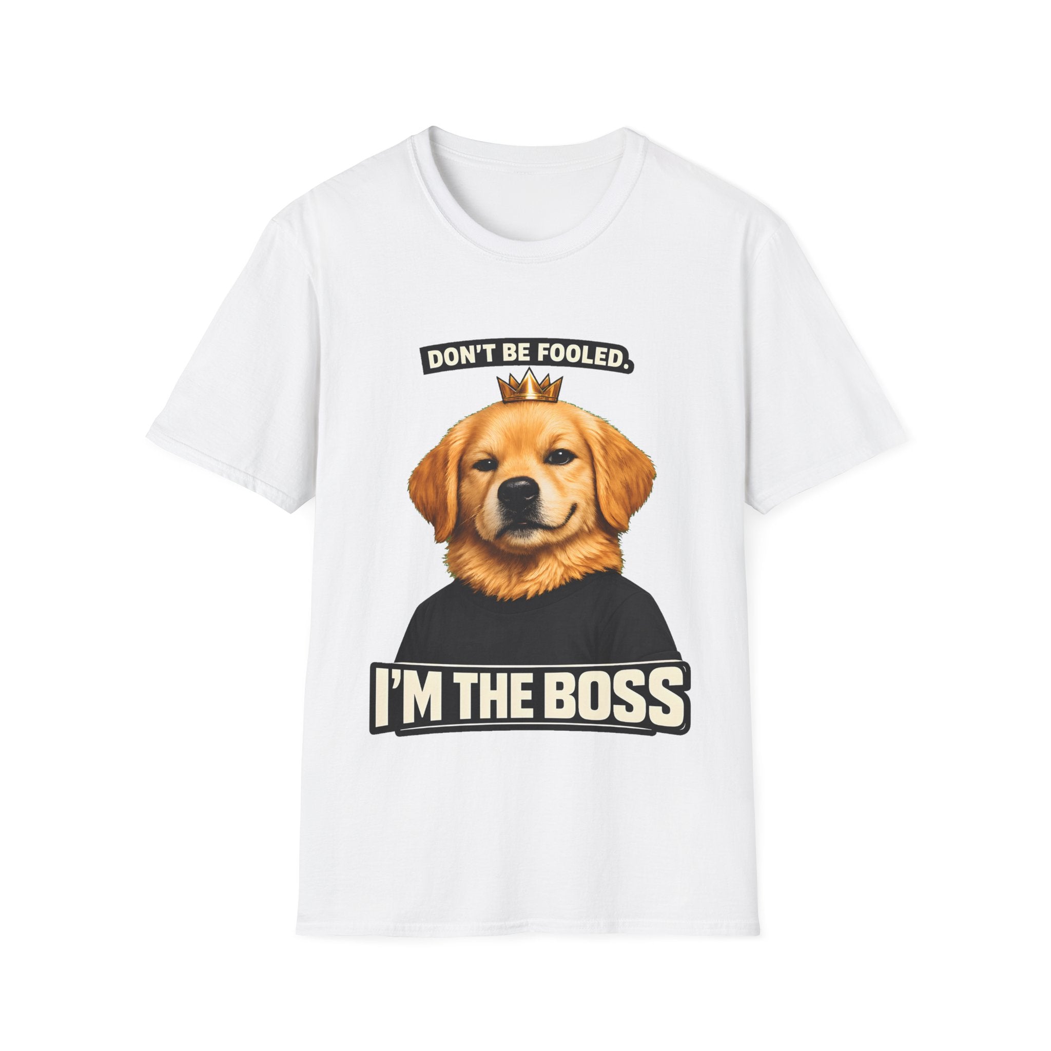 Don’t Be Fooled, I’m The Boss – Funny Dog T-Shirt | Cute Boss Puppy Tee (Unisex)