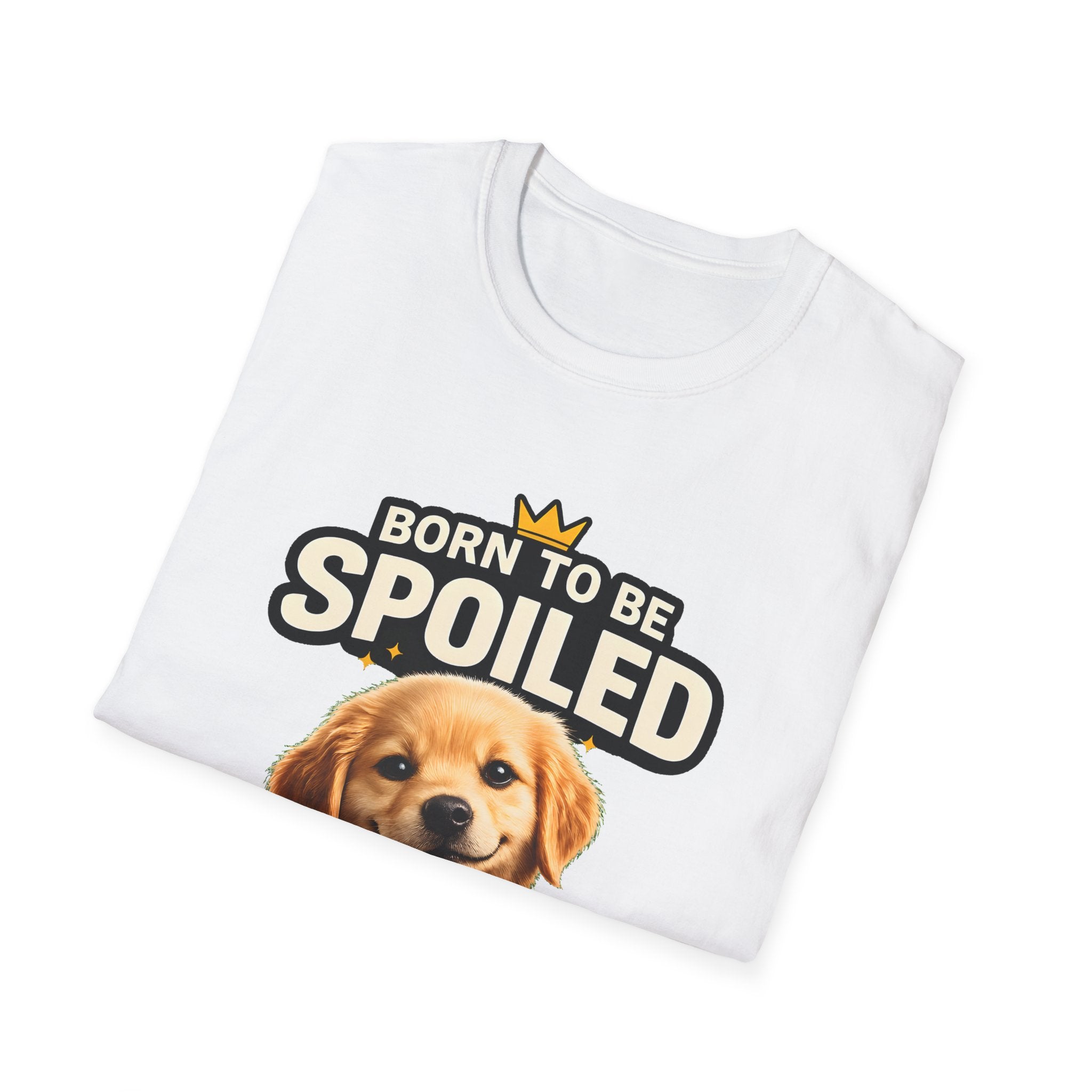 Born To Be Spoiled – Cute Dog T-Shirt | Funny Puppy Lover Gift Tee (Unisex)