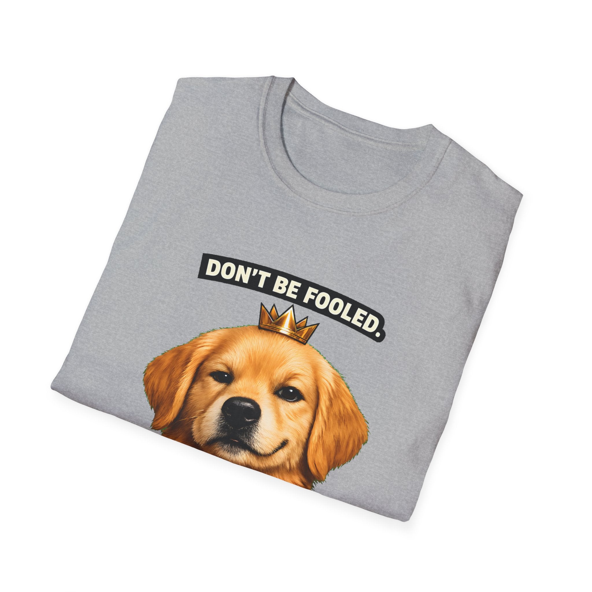 Don’t Be Fooled, I’m The Boss – Funny Dog T-Shirt | Cute Boss Puppy Tee (Unisex)