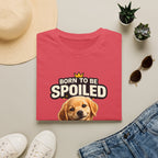 Born to Be Spoiled Puppy T-Shirt | Cute Dog Graphic Tee