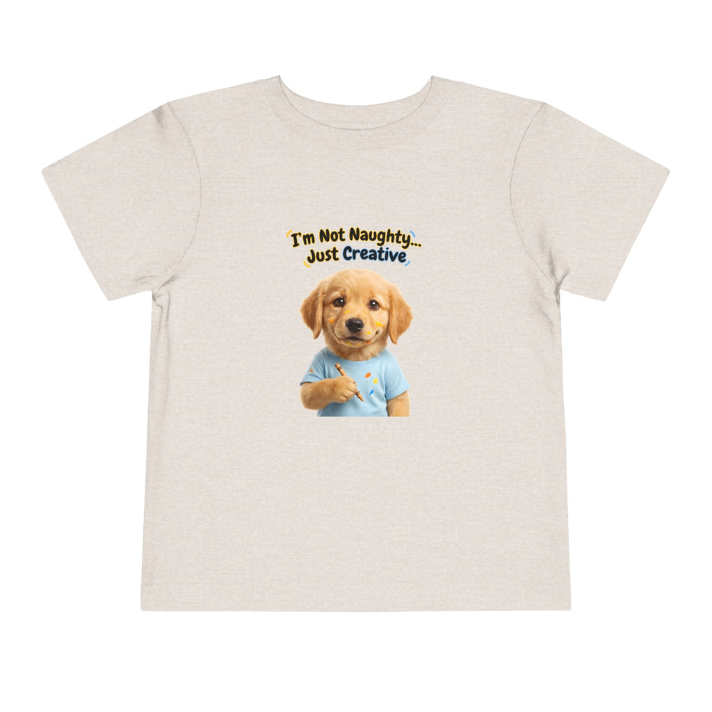 I’m Not Naughty… Just Creative – Cute Puppy T-Shirt | Funny Artist Dog Tee (Unisex)
