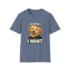 Golden Retriever Portrait I DO WHAT I WANT T-Shirt | Dog Graphic Tee