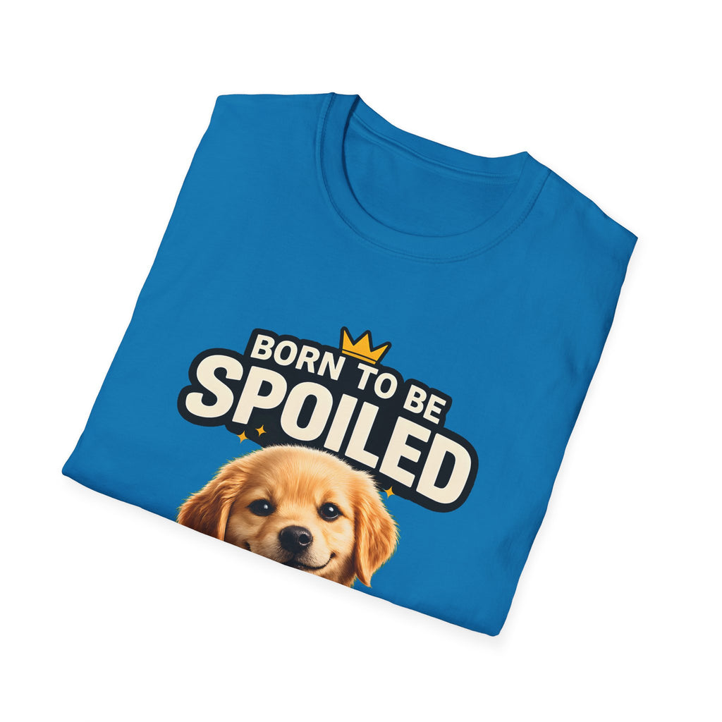 Born To Be Spoiled – Cute Dog T-Shirt | Funny Puppy Lover Gift Tee (Unisex)