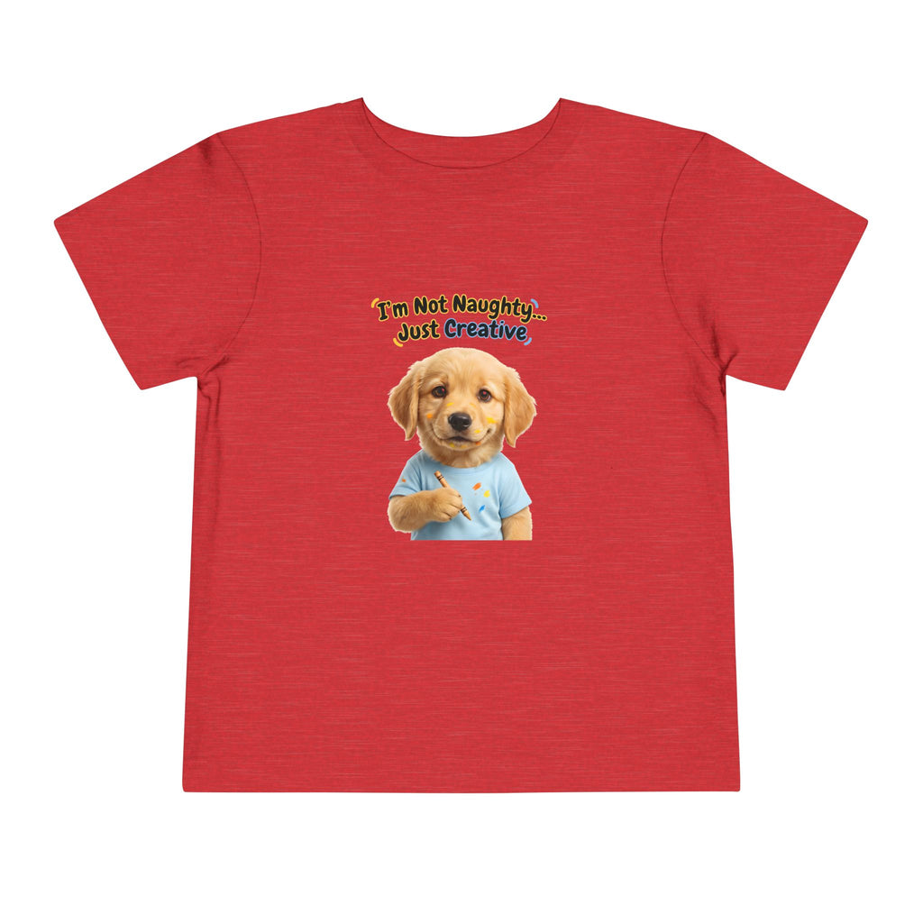 I’m Not Naughty… Just Creative – Cute Puppy T-Shirt | Funny Artist Dog Tee (Unisex)