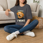 Golden Retriever Portrait I DO WHAT I WANT T-Shirt | Dog Graphic Tee